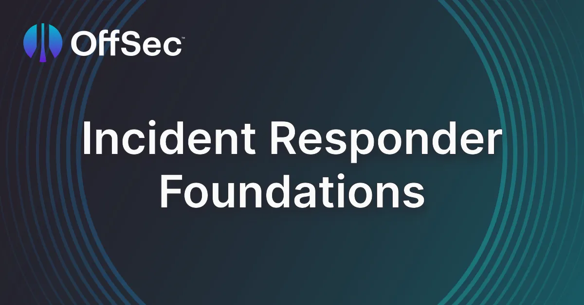 Incident Responder Foundations